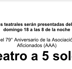 ¡Teatro a 5 soles! del 15 del 18 de Junio Festival por el 79° Aniversario de la Asociación de Artistas Aficionados&nbsp;(AAA)