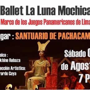 Ballet de la Luna Mochica,evento principal del Festival SHI MUCHIK FEST, se presentará en sitio arqueológico de&nbsp;Pachacamac