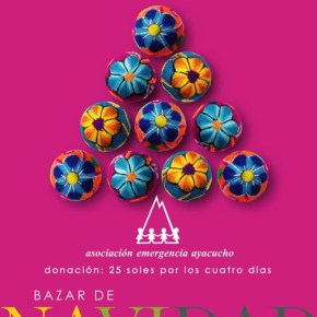 Asociación Emergencia Ayacucho organiza el XXX Bazar de Navidad para sostener 3 Casas Hogar y 2 Casas&nbsp;Juveniles