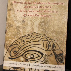 Historia de los hombres, las mujeres, el Dios Creador y las Sociedades milenarias de Perú&nbsp;Pre-Inqaiqo