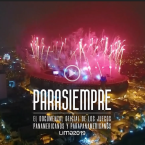 El documental »Para siempre» sobre la organización de los Juegos Panamericanos y Parapanamericanos Lima 2019 se estrenará en el GTN el 17 de&nbsp;febrero