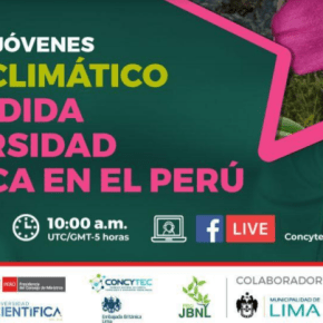 Taller para Jóvenes sobre el Cambio climático y la pérdida de diversidad biológica en el Perú coloca discusión sobre Jardín Botánico&nbsp;Nacional