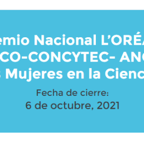 Concurso para reconocer a las científicas peruanas: Premio Nacional L’oréal-Unesco-Concytec-ANC «Por las Mujeres en la&nbsp;Ciencia»