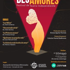 Primer Festival de Teatro Independiente DesAmores en la AAA 20 de mayo al 12 de junio del&nbsp;2022