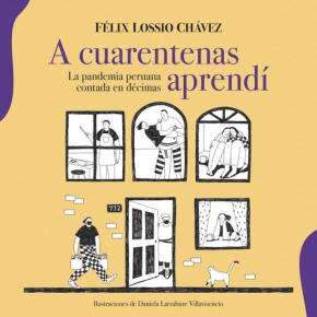 A cuarentenas aprendí: La pandemia peruana contada en&nbsp;décimas