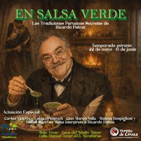 “Tradiciones en Salsa Verde” se presenta por primera vez la obra inédita y atrevida compartida con su círculo más íntimo de Ricardo&nbsp;Palma